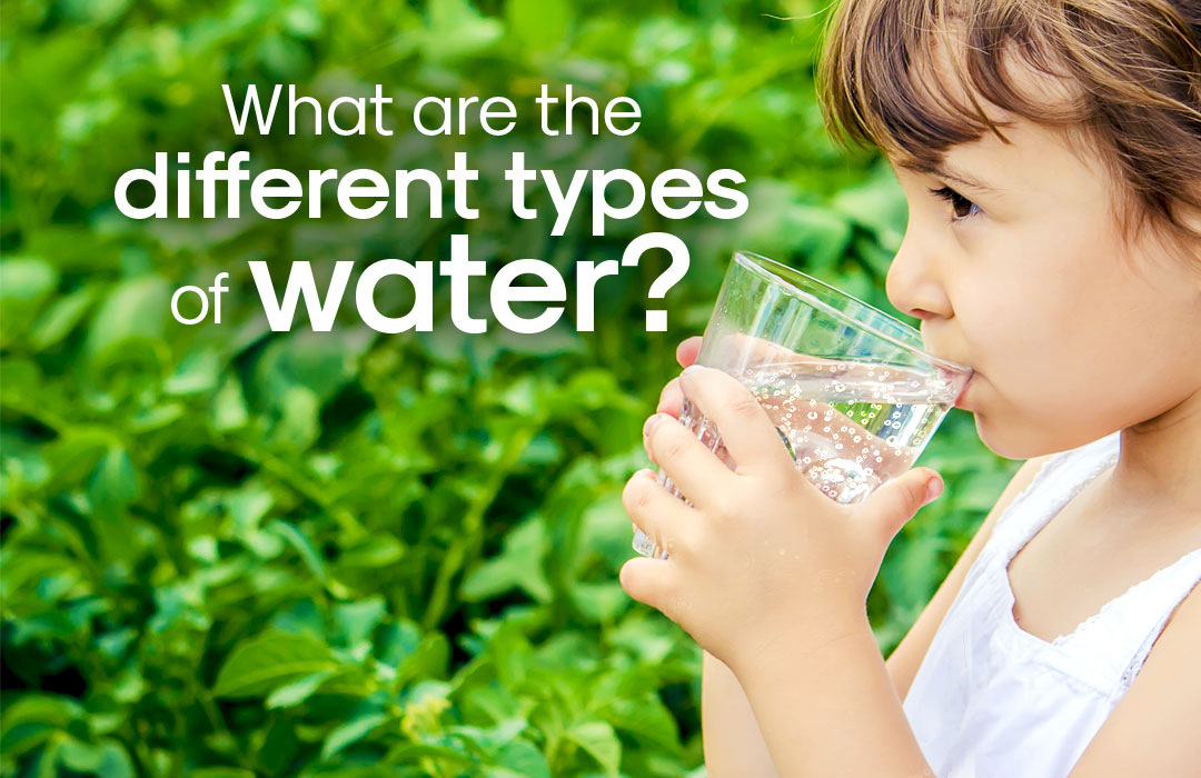 What are the different types of water?