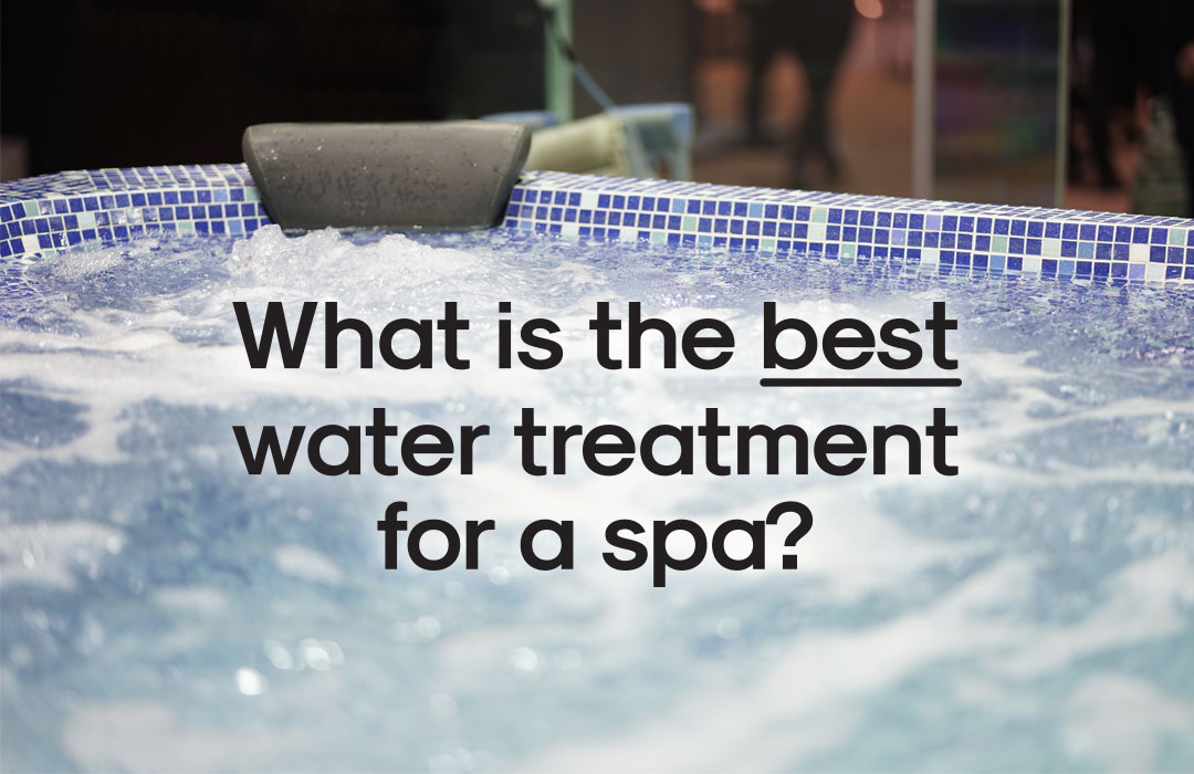 what is the best water treatment for a spa